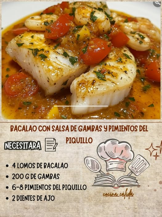 Bacalao con Salsa de Gambas y Pimientos del Piquillo