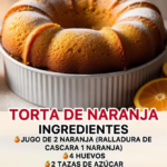 Bizcocho de Naranja: El Clásico Dulce Casero Que Nunca Falla